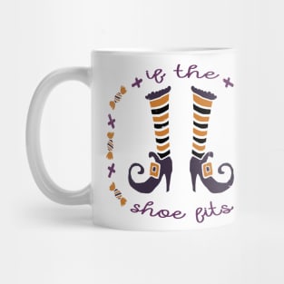 If The Shoe Fits Mug